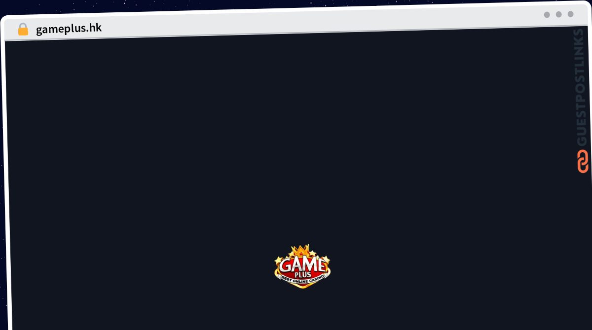 Publish Guest Post on gameplus.hk