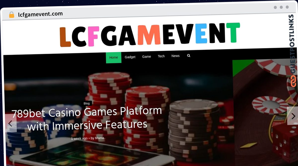Publish Guest Post on lcfgamevent.com