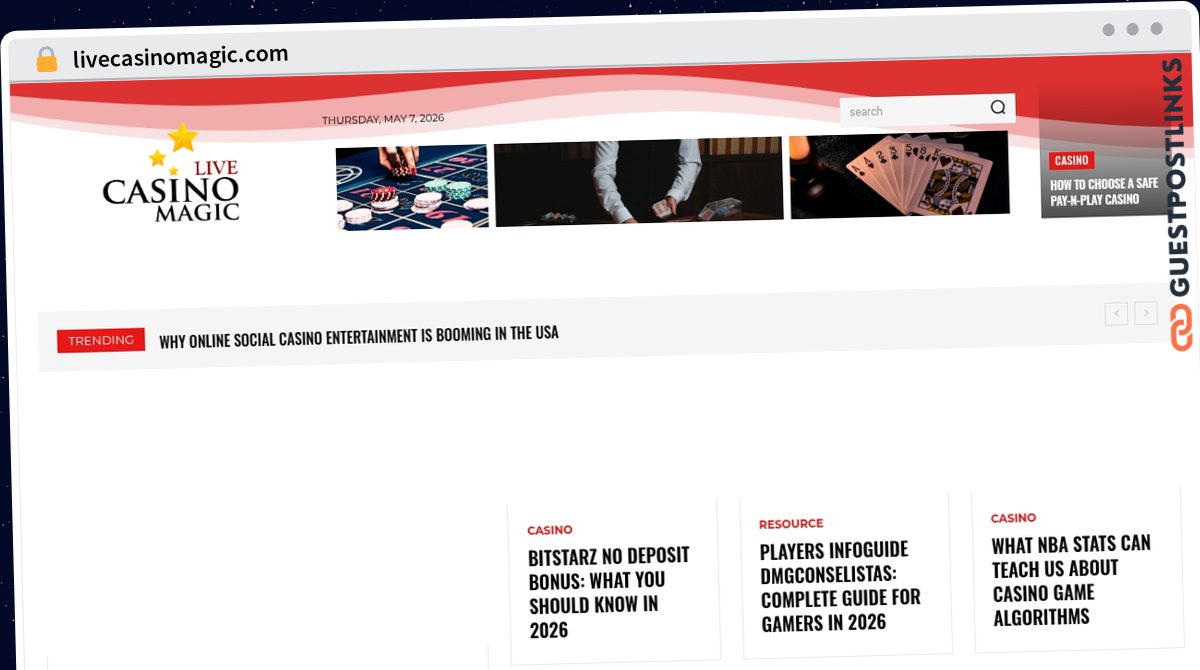 Publish Guest Post on livecasinomagic.com