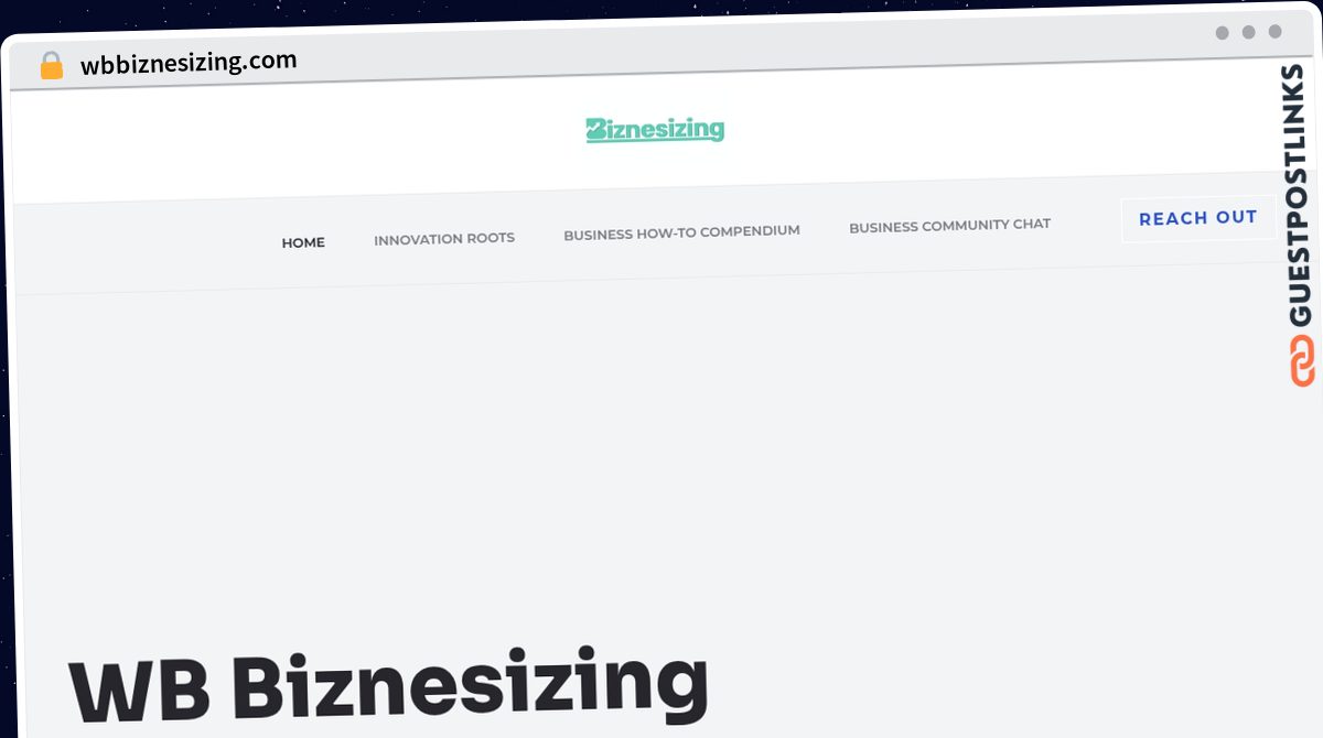 Publish Guest Post on wbbiznesizing.com