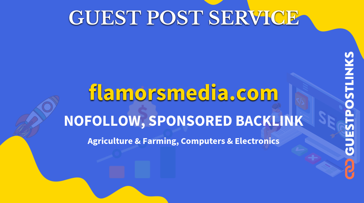 Buy Guest Post on flamorsmedia.com