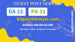 Buy Guest Post on kilgorelifestyle.com