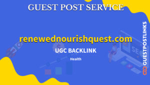 Buy Guest Post on renewednourishquest.com