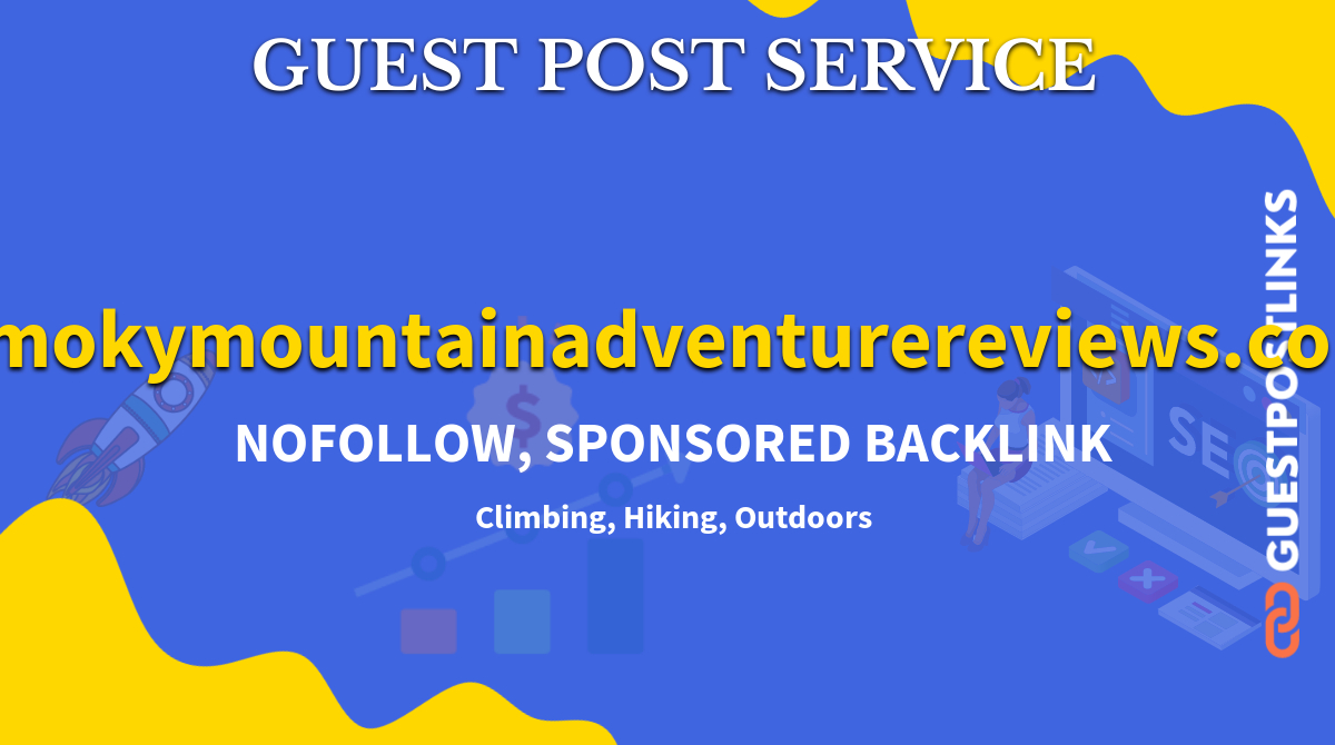 Buy Guest Post on smokymountainadventurereviews.com