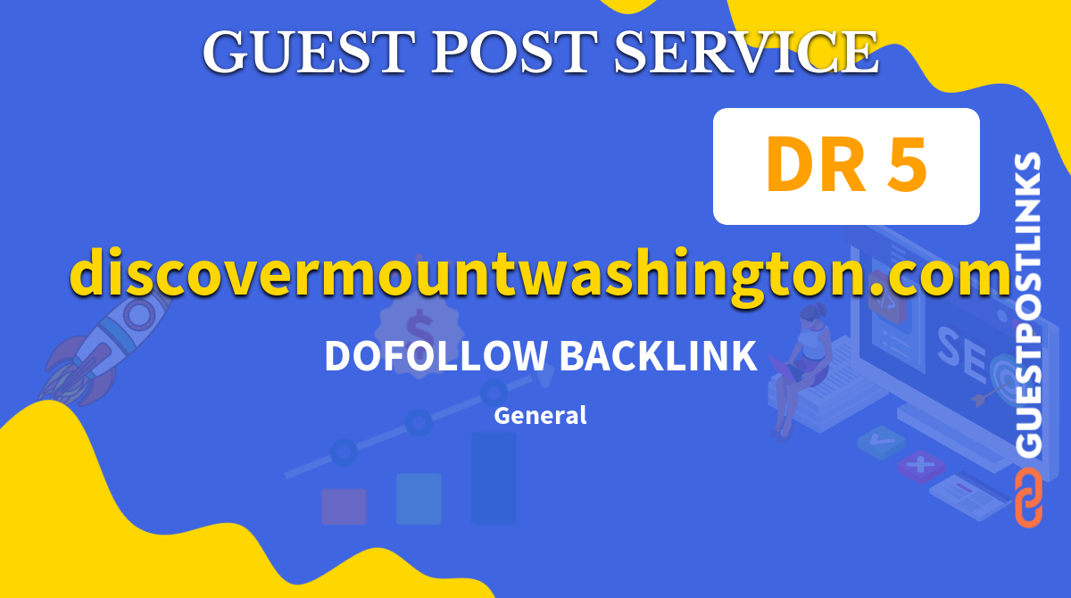 Buy Guest Post on discovermountwashington.com