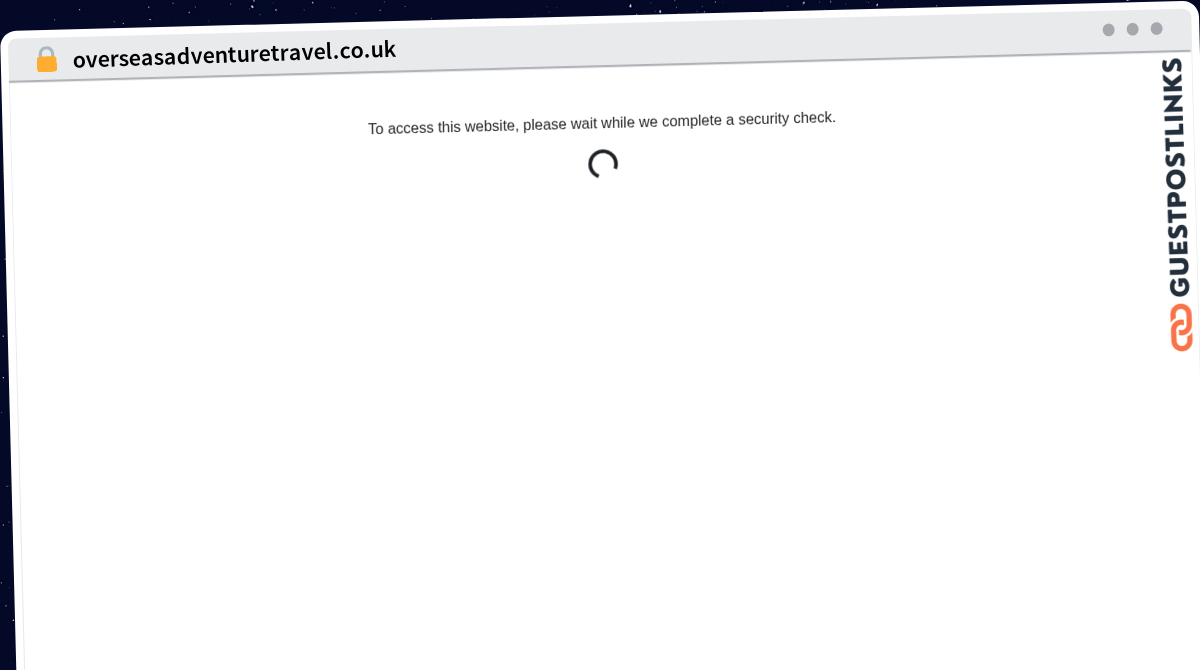 Publish Guest Post on overseasadventuretravel.co.uk