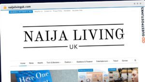 Publish Guest Post on naijalivinguk.com